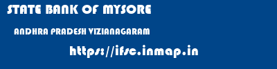 STATE BANK OF MYSORE  ANDHRA PRADESH VIZIANAGARAM    ifsc code